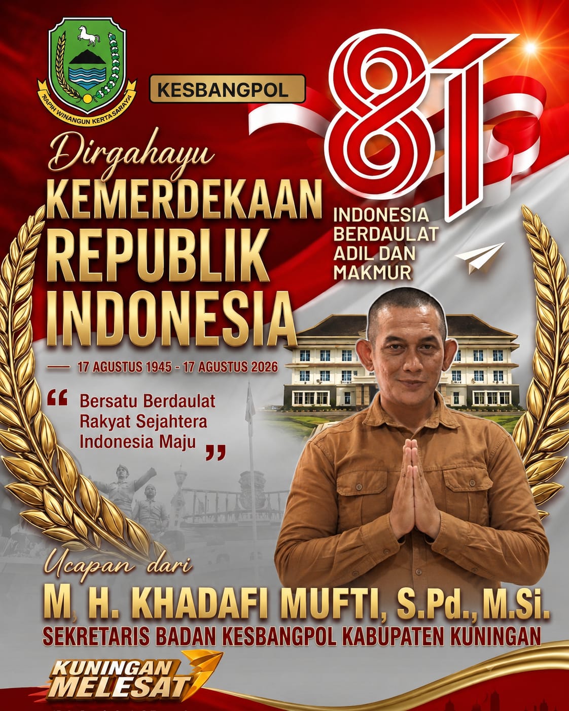 Sambut HUT Ke-81 RI, Sekretaris Badan Kesbangpol Kuningan M.H. Khadafi Mufti Ajak Masyarakat Perkuat Persatuan dan Kesatuan Bangsa