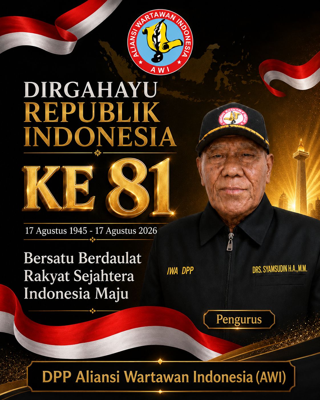 Peringatan HUT ke-81 RI: Ketua DPP AWI Drs. Syamsudin H.A., M.M. Tegaskan Pentingnya Pers Bersatu Demi Rakyat Sejahtera dan Indonesia Maju