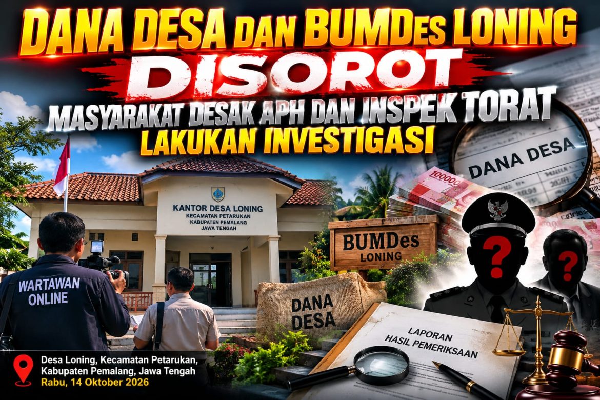 Dana Desa dan BUMDes Loning Disorot, Publik Minta Pengelolaan Anggaran Dibuka Terang